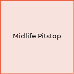 Midlife Pitstop